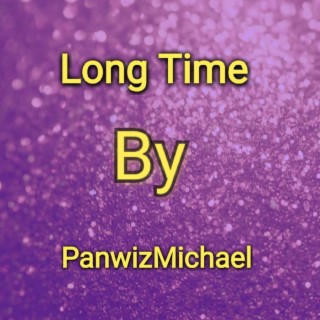 Long Time lyrics | Boomplay Music