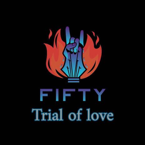 Trial Of Love | Boomplay Music