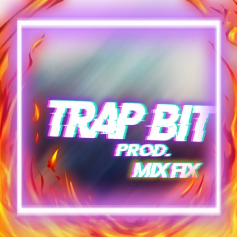 TRAP BIT | Boomplay Music