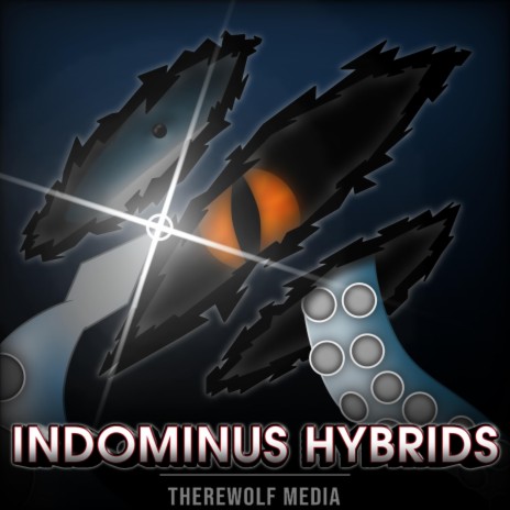 Indominus Hybrids | Boomplay Music