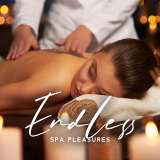 Endless SPA Pleasures: Absolute Relaxation with Water Sounds, BGM for Beauty Treatments