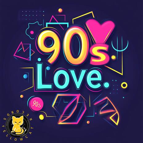 90s Love | Boomplay Music