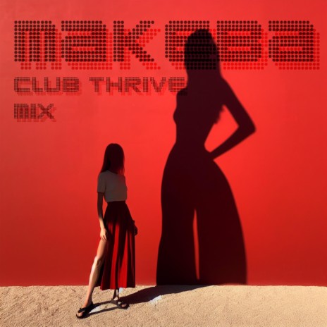 Makeba (Club Thrive Mix)