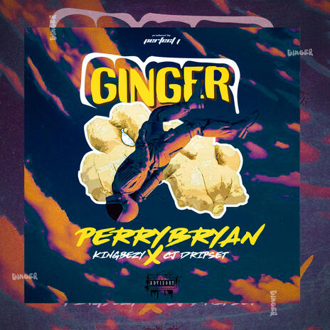 GINGER ft. PERRYBRYAN & KINGBEZY | Boomplay Music