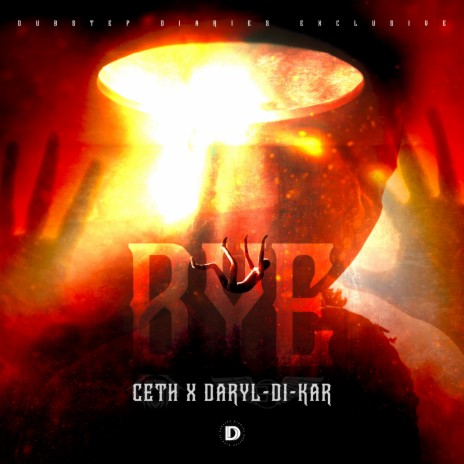 BYE ft. Daryl Di-Kar | Boomplay Music