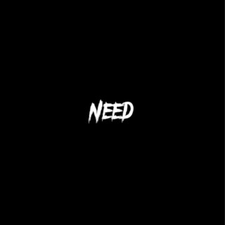 Need