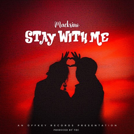 Macksino Stay with me | Boomplay Music