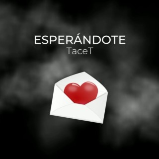 Esperándote