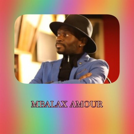 mbalax amour | Boomplay Music