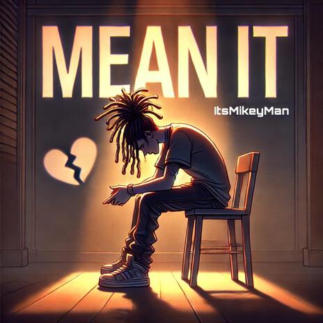 Mean It | Boomplay Music