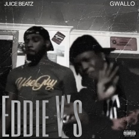 Eddie V's ft. Gwallo | Boomplay Music