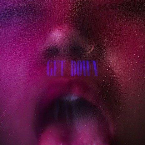 Get Down ft. tet baby | Boomplay Music