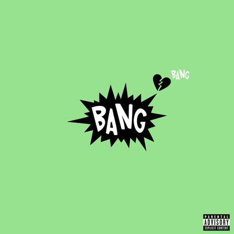 Bang | Boomplay Music