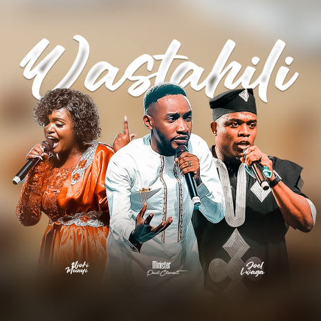 Wastahili ft. Njoki munyi & Joel lwaga | Boomplay Music