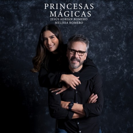 Princesas Mágicas ft. Melissa Romero | Boomplay Music