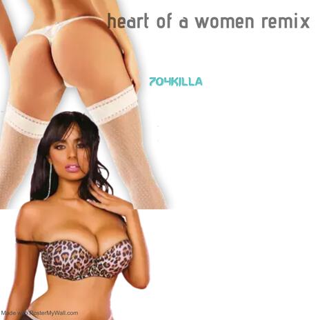 heart of a women remix | Boomplay Music