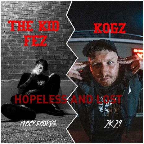 Hopeless And Lost ft. Kogz | Boomplay Music