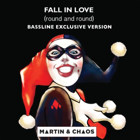 Fall In Love (Round And Round) [Bassline Version] ft. Chaos | Boomplay Music