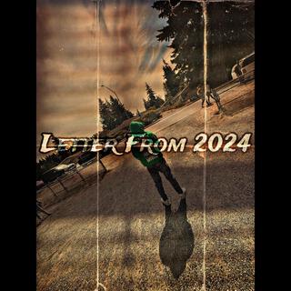 Letter From 2024