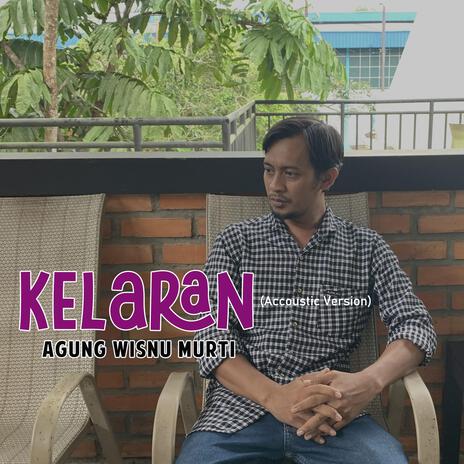 Kelaran (Acoustic Version) | Boomplay Music