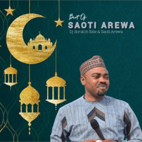 Best Of Saoti Arewa 6 (Islamic Mixed) ft. Dj Scratch Ibile