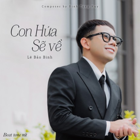 Con Hứa Sẽ Về (Beat Tone Nữ) | Boomplay Music