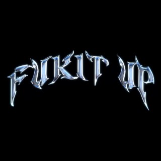 Fukit Up