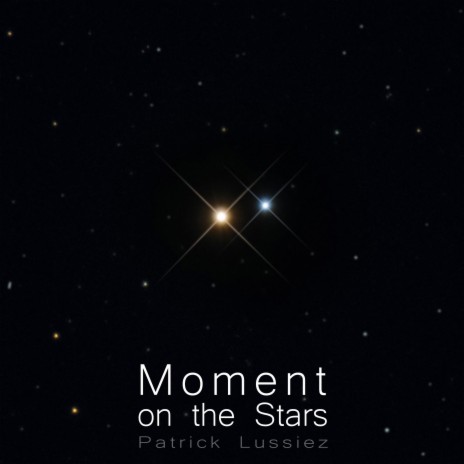 Moment on the stars | Boomplay Music