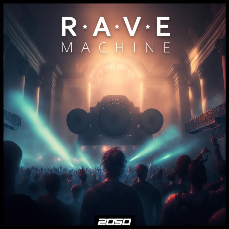 Rave Machine | Boomplay Music