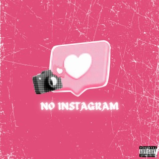 No Instagram lyrics | Boomplay Music