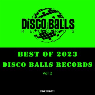 Best Of Disco Balls Records 2023, Vol. 2