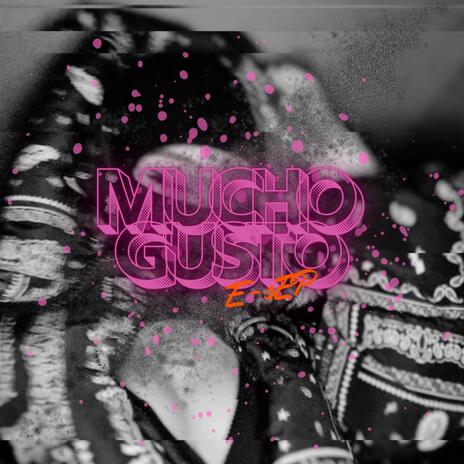 Mucho Gusto | Boomplay Music