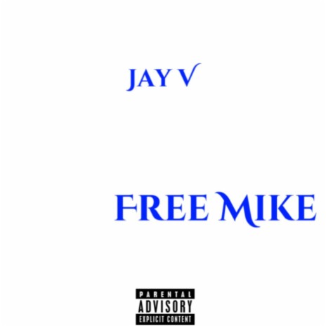 Free Mike | Boomplay Music