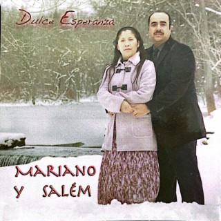 Dulce Esperanza -Mariano y Salem