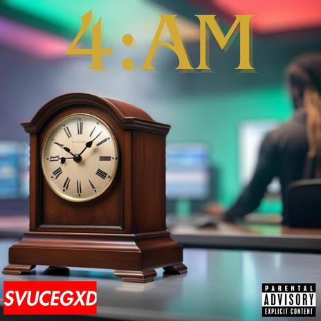 4:AM | Boomplay Music