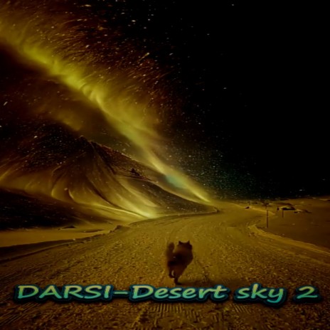 Desert Sky 2 | Boomplay Music