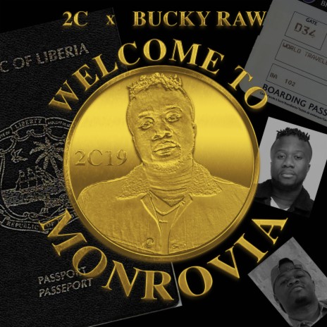 Welcome to Monrovia ft. Bucky Raw | Boomplay Music