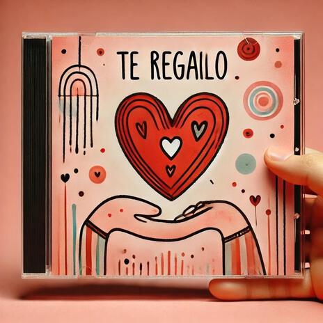 Te regalo | Boomplay Music