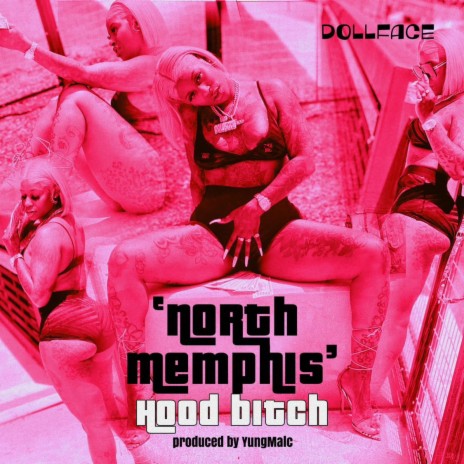 NORTH MEMPHIS HOOD BITCH | Boomplay Music
