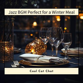 Jazz Bgm Perfect for a Winter Meal