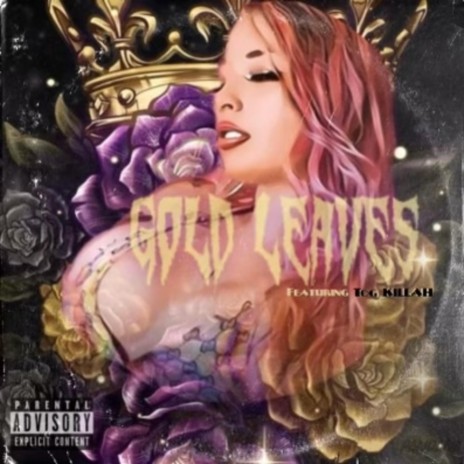 Gold Leaves ft. Killah H2O Da Don | Boomplay Music