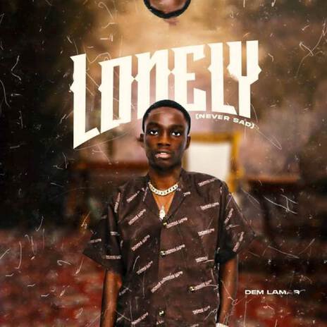 Lonely (Never Sad) | Boomplay Music