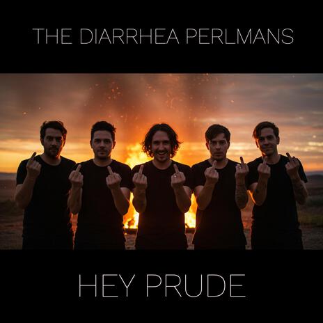 Hey Prude ft. The Diarrhea Perlmans | Boomplay Music