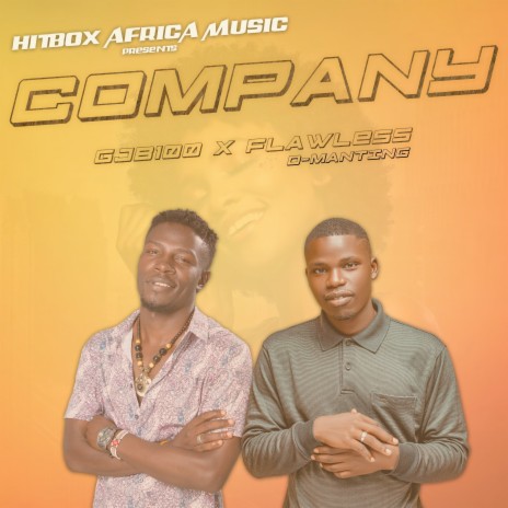 Company ft. GJB100 & Flawless D-Manting | Boomplay Music