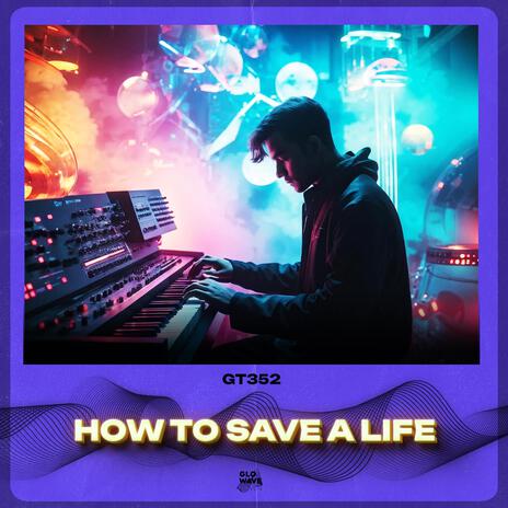 How To Save A Life (Techno) ft. Glowave Town