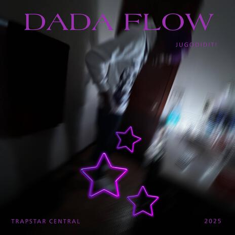 DaDa Flow | Boomplay Music