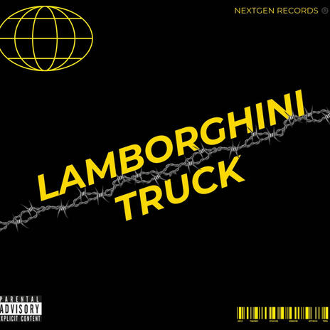 LAMBORGHINI TRUCK | Boomplay Music