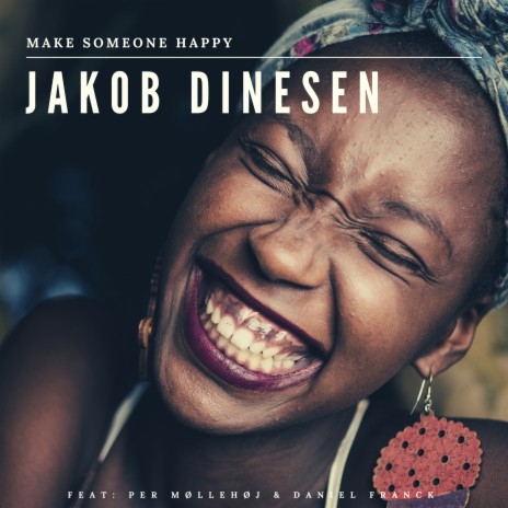 Make Someone Happy ft. Per Møllehøj & Daniel Franck | Boomplay Music