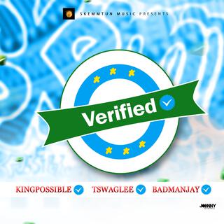 Verified ft. Tswaglee & Badmanjay lyrics | Boomplay Music