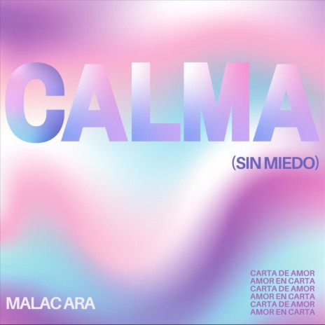 Calma (Sin Miedo) [feat. Moha] | Boomplay Music